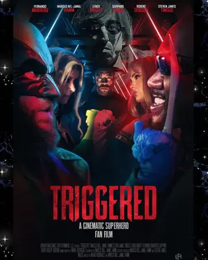 poster for Triggered, a Cinematic Superhero Fan-Film