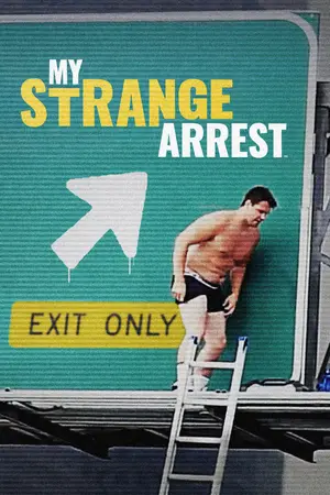 poster for My Strange Arrest