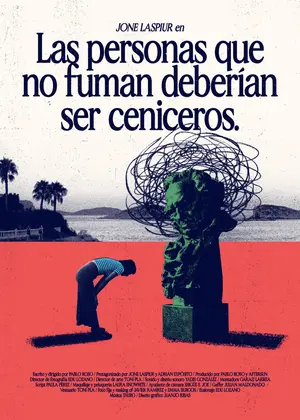 poster for Las personas que no fuman deberían ser ceniceros