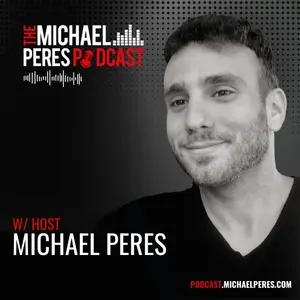 The Michael Peres Podcast