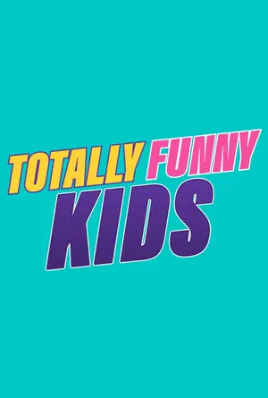 poster for Totally Funny Kids