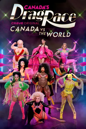 poster for Canada's Drag Race: Canada vs the World