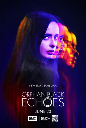 poster for Orphan Black: Echoes